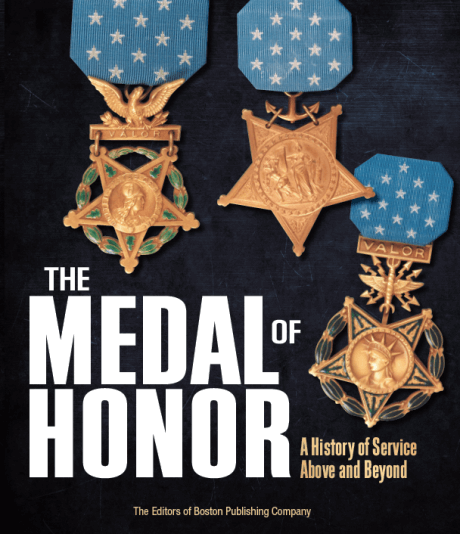  The Medal of Honor: A History of Service Above and Beyond 
